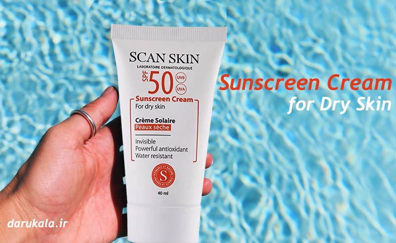 ضد آفتاب بی رنگ اسکن اسکین برای پوست خشک